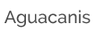 Aguacanis